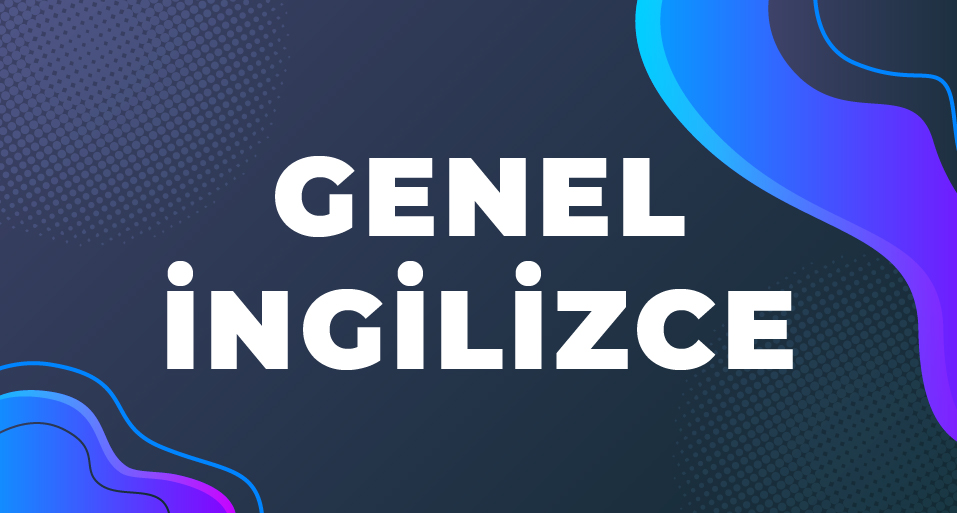 GENEL İNGİLİZCE